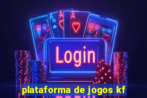 plataforma de jogos kf